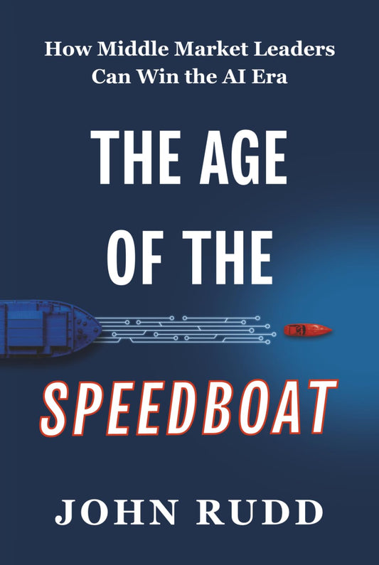 The Age of the Speedboat: How Middle Market Leaders Can Win the AI Era