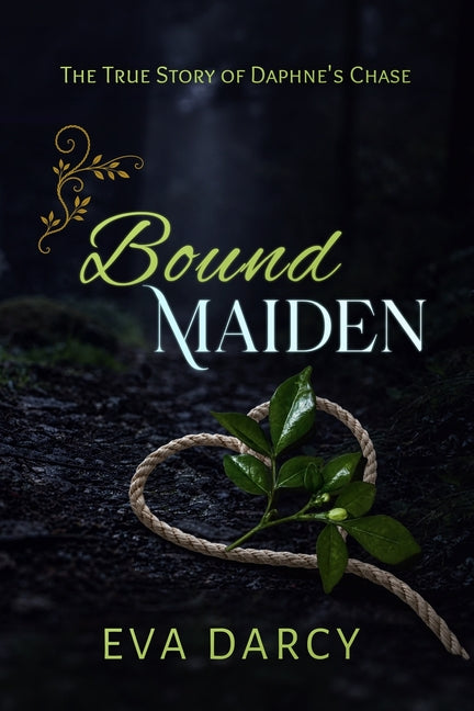 Bound Maiden: Daphne's Chase