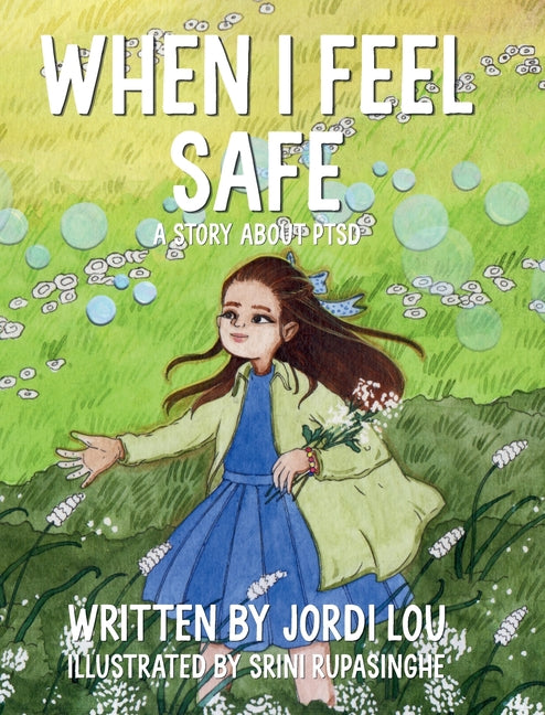 When I Feel Safe: A Story About PTSD