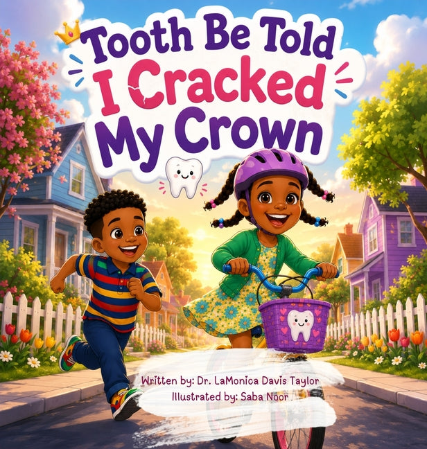 Tooth Be Told, I Cracked My Crown
