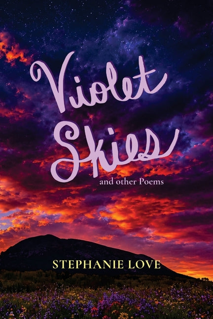 Violet Skies: and Other Poems