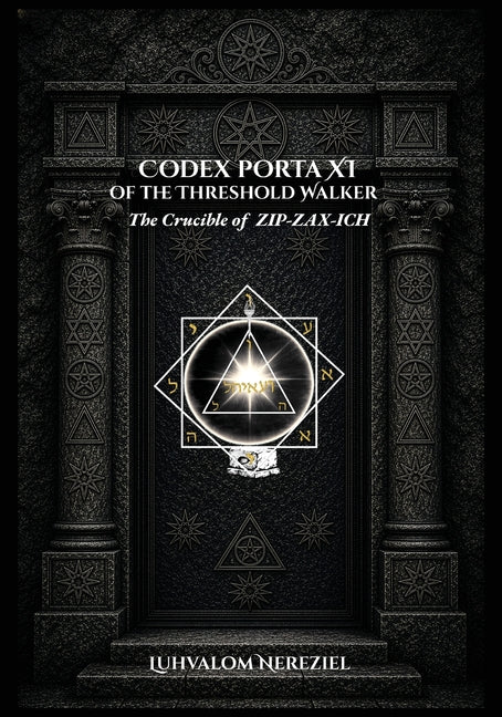 CODEX PORTA XI of the Threshold Walker