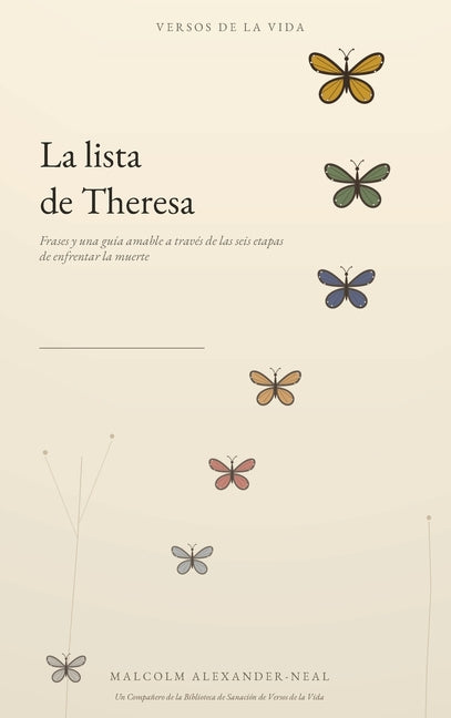 La lista de Theresa: Frases y una guia amable A traves de las seis etapas de enfrentar la muerte