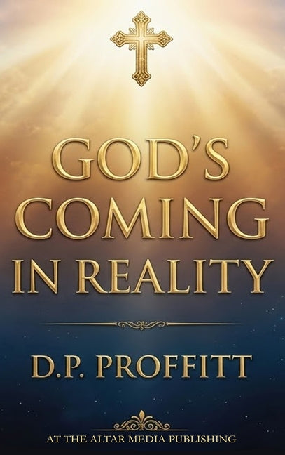 God's Coming in Reality