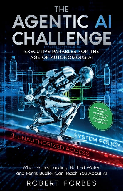 The Agentic AI Challenge: Executive Parables for the Age of Autonomous AI
