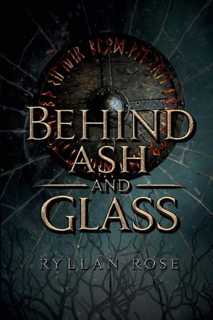 Behind Ash and Glass