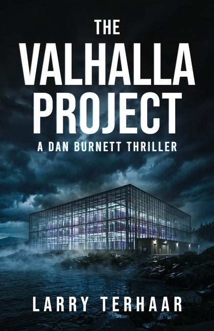 The Valhalla Project: A wrongful conviction--A deadly conspiracy
