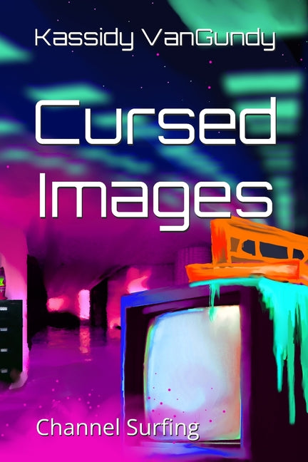 Cursed Images: Channel Surfing