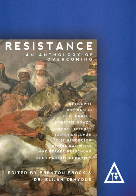 Resistance: An Anthology of Overcoming (Second of May Special-Edition)