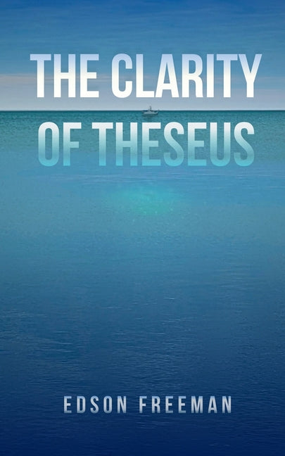 The Clarity of Theseus