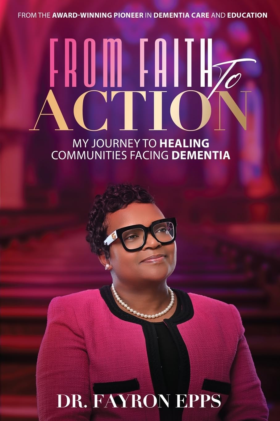 From Faith to Action: My Journey to Healing Communities Facing Dementia