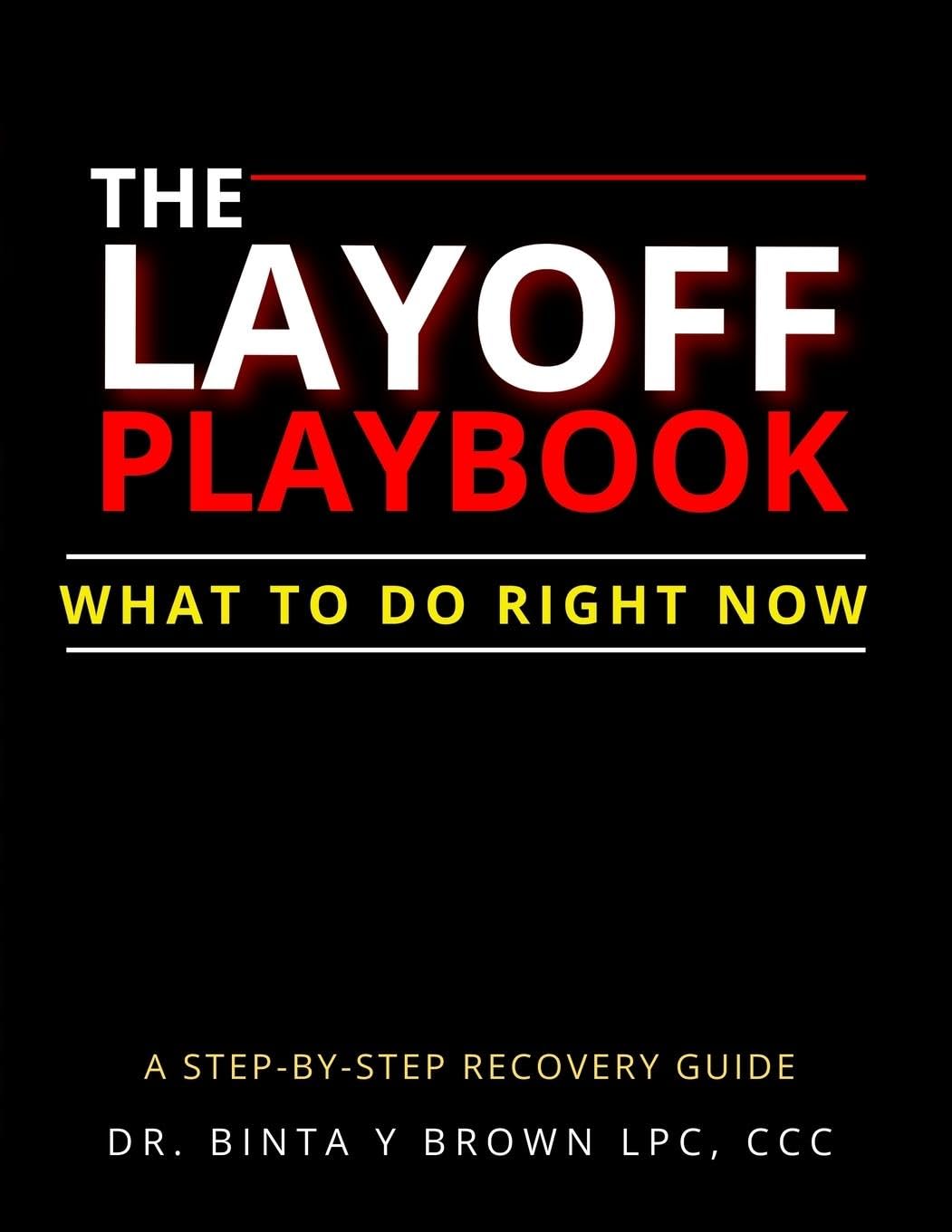 The Layoff Playbook: What To Do Right Now