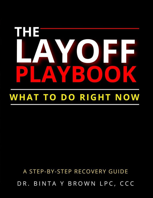 The Layoff Playbook: What To Do Right Now