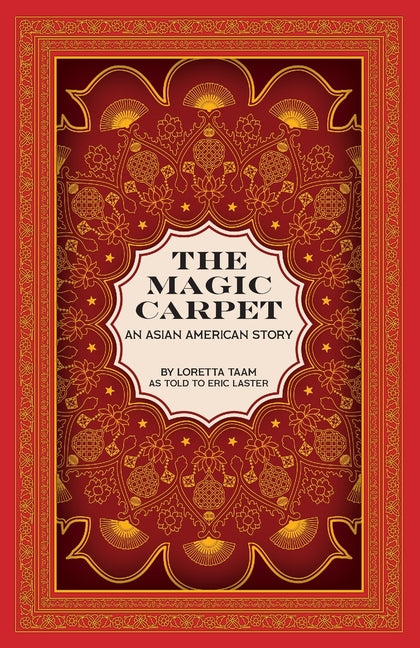 The Magic Carpet: An Asian American Story