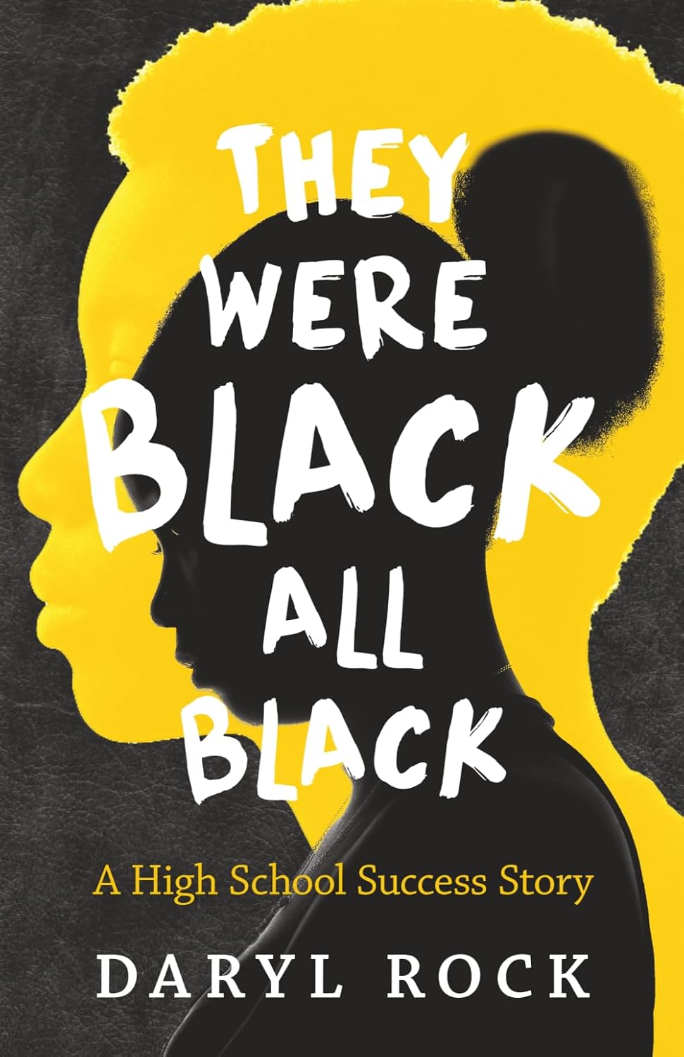They Were Black. All Black: A High School Success Story