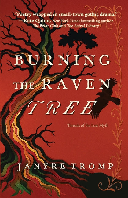 Burning the Raven Tree: A Myth-Infused Gothic Historical Thriller in the Tradition of Rebecca