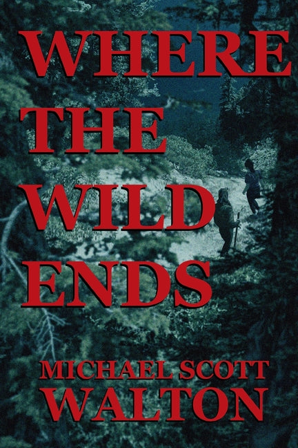 Where the Wild Ends