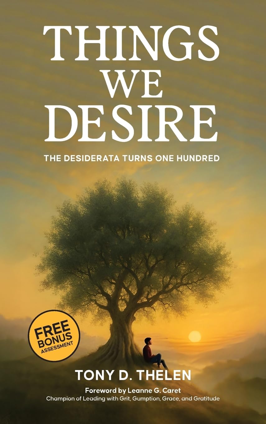 Things We Desire: The Desiderata Turns One Hundred