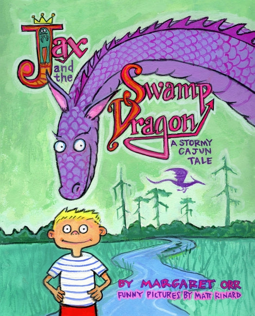 Jax and the Swamp Dragon: A Stormy Cajun Tale