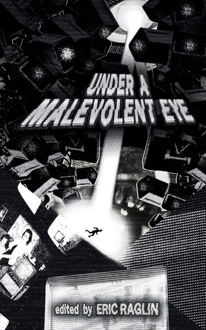 Under a Malevolent Eye