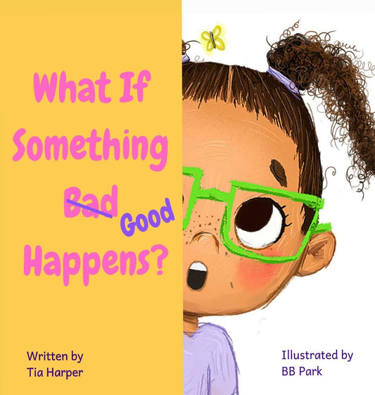 What If Something Good Happens?
