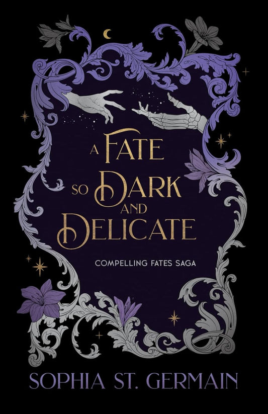 A Fate so Dark and Delicate (Compelling Fates Saga)