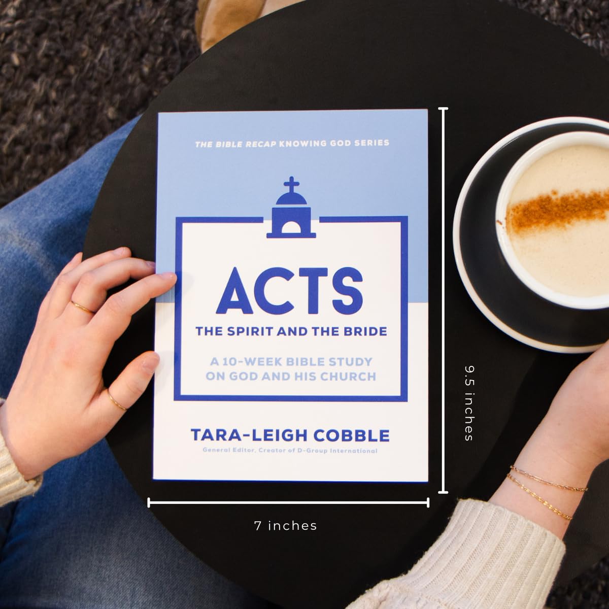 Acts: The Spirit and the Bride--A 10-Week Bible Study on God and His Church (The Bible Recap Knowing God)
