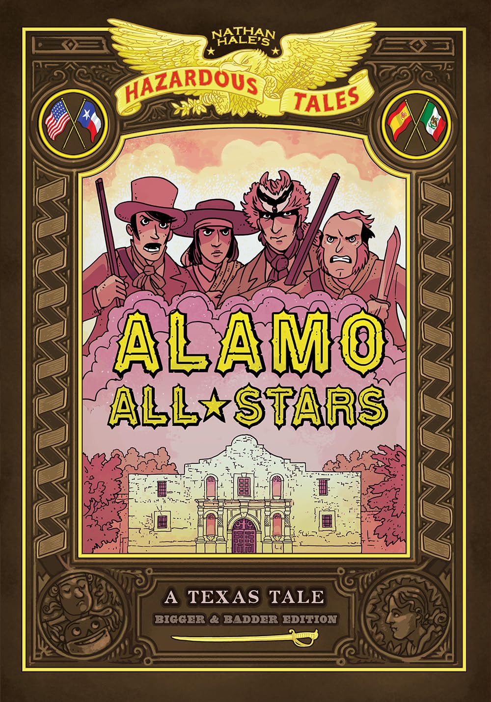 Alamo All-Stars: Bigger & Badder Edition (Nathan Hale's