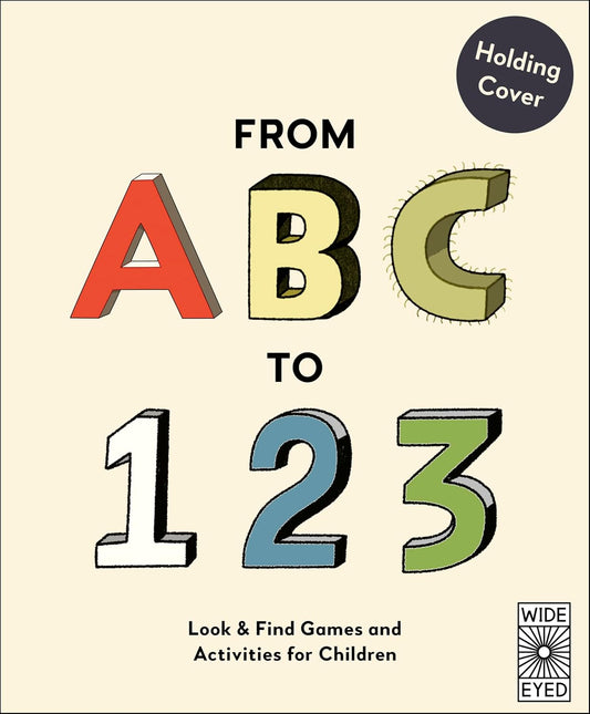 Alphabet of Alphabets and Number of Numbers: Look & Find Games and Activities for Children