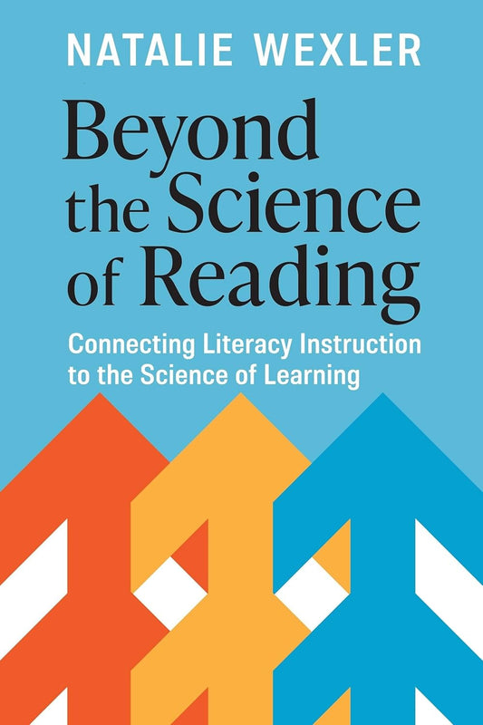 Beyond The Science Of Reading