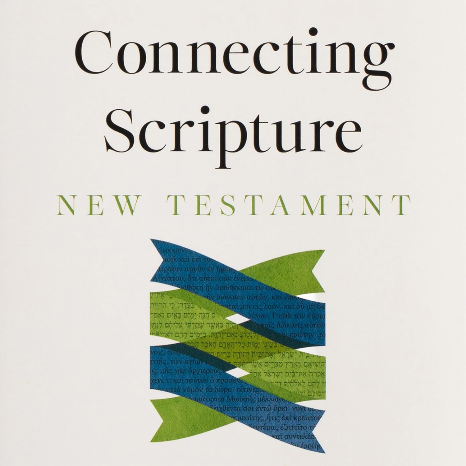 CSB Connecting Scripture New Testament, Hardcover: A Study Bible of Biblical Allusions and Quotations