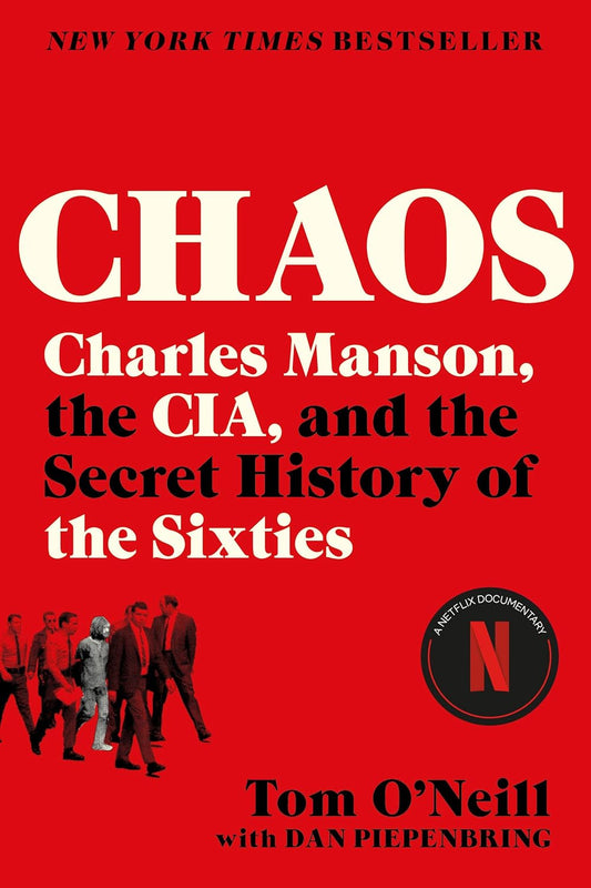 Chaos: Charles Manson, the Cia, and the Secret History of the Sixties