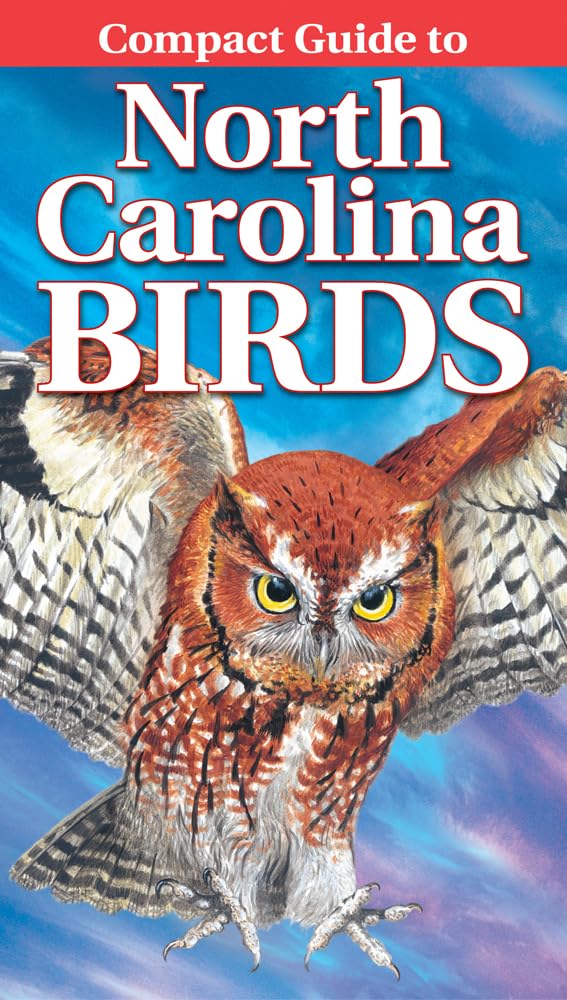 Compact Guide to North Carolina Birds (Revised)