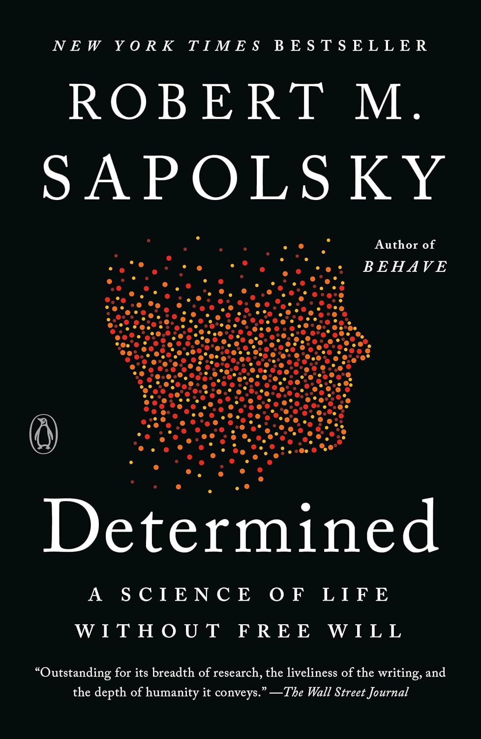 Determined: A Science of Life without Free Will