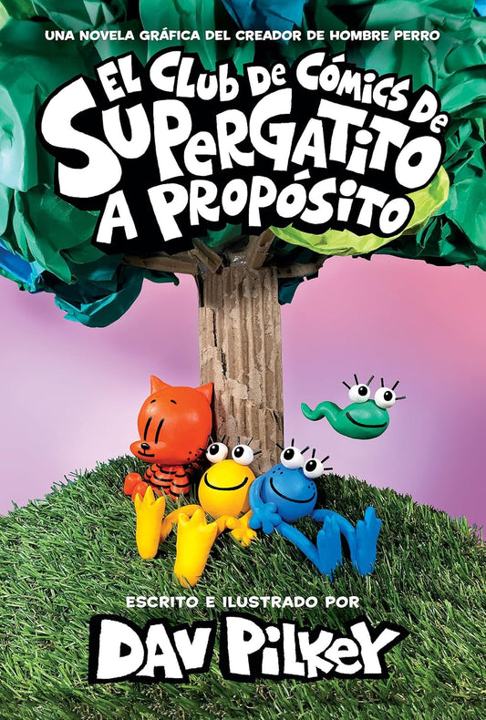El Club de Cómics de Supergatito: A Propósito (Cat Kid Comic Club: On Purpose)