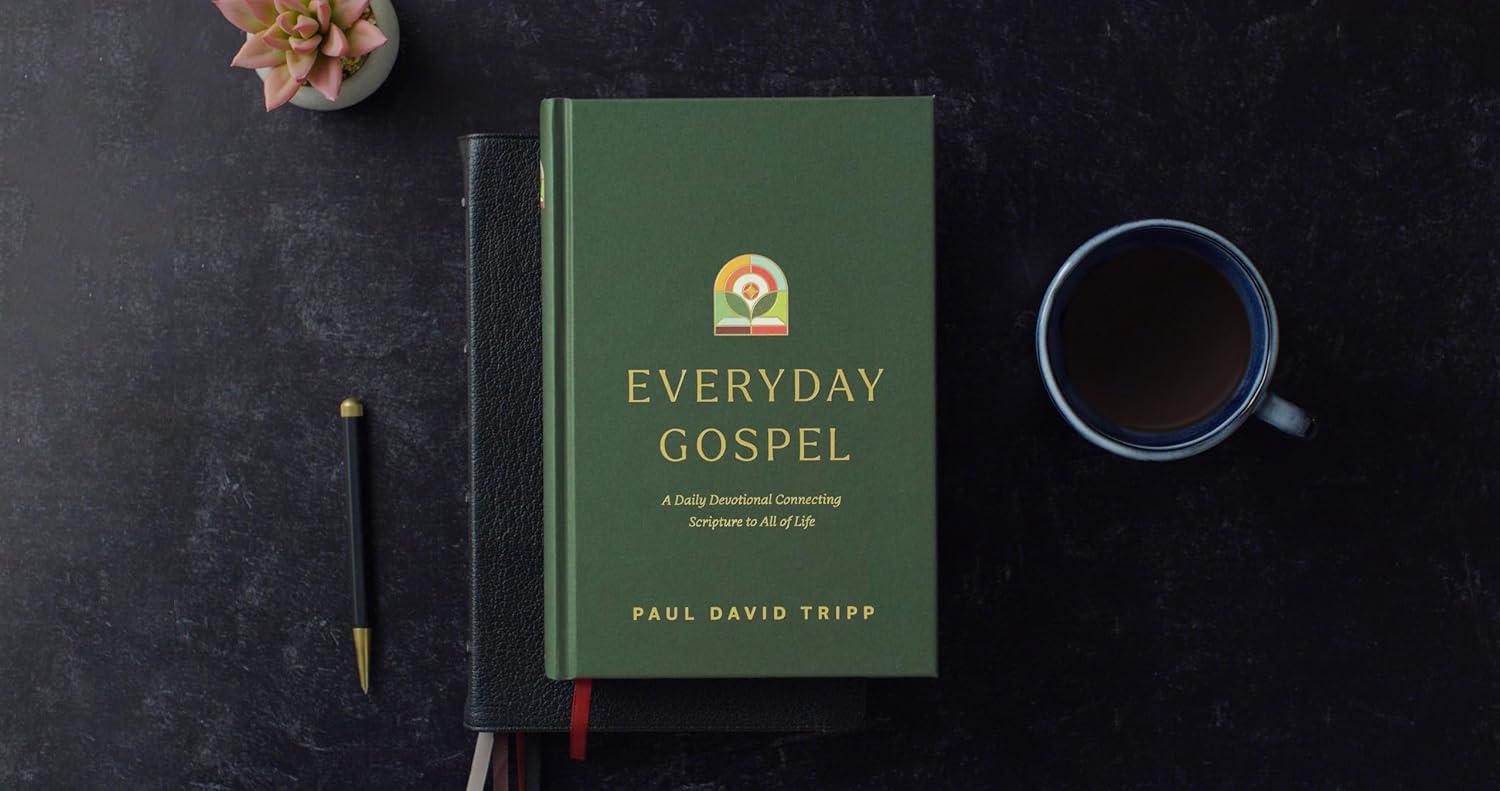 Everyday Gospel: A Daily Devotional Connecting Scripture to All of Life