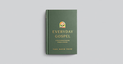 Everyday Gospel: A Daily Devotional Connecting Scripture to All of Life
