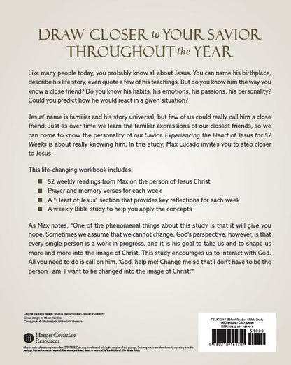 Experiencing the Heart of Jesus for 52 Weeks Revised and Updated: A Year-Long Bible Study (Enlarged)