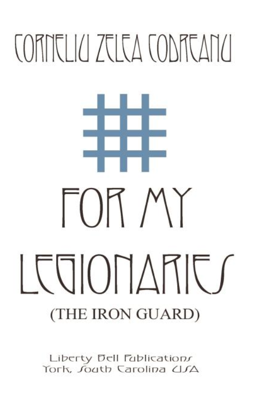 For My Legionaries (The Iron Guard)