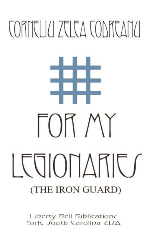 For My Legionaries (The Iron Guard)