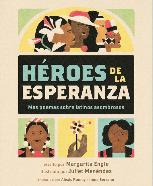 Heroes de la Esperanza: Mas Poemas Sobre Latinos Asombrosos