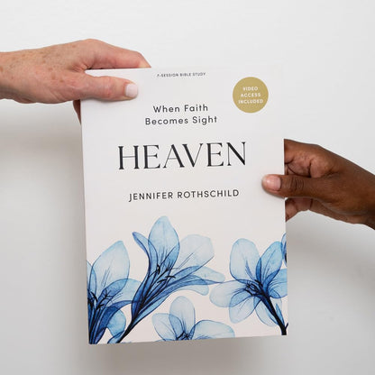 Heaven - Bible Study Book with Video Access: When Faith Becomes Sight