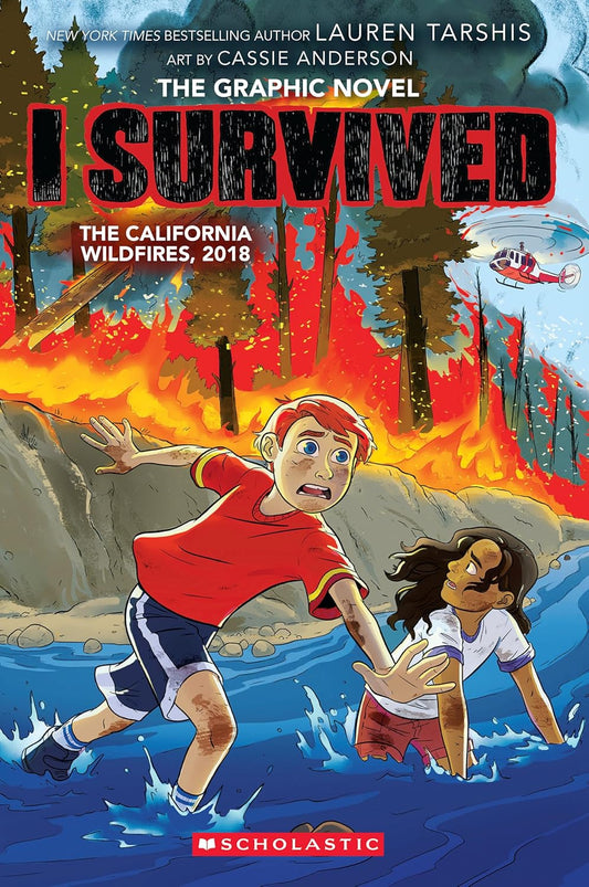 I Survived the California Wildfires, 2018 (I Survived Graphic Novel #13)