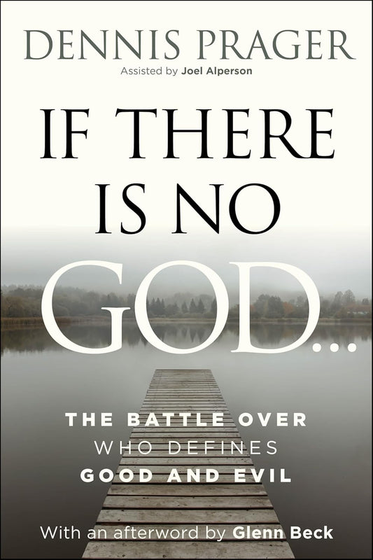 If There Is No God: The Battle Over Who Defines Good and Evil