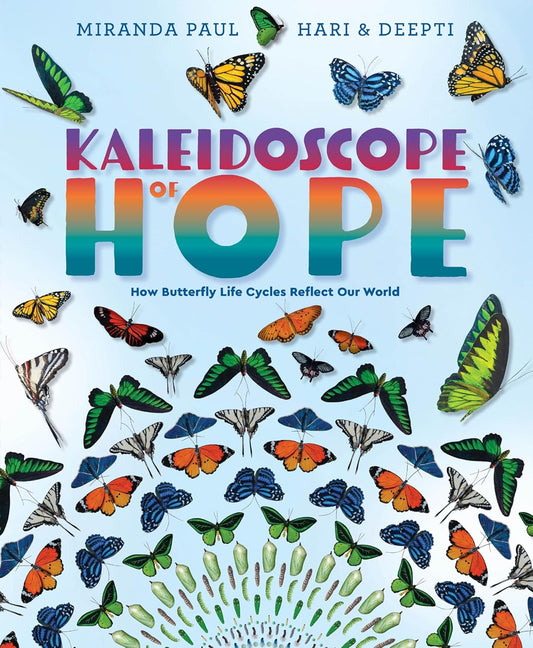 Kaleidoscope of Hope: How Butterfly Life Cycles Reflect Our World