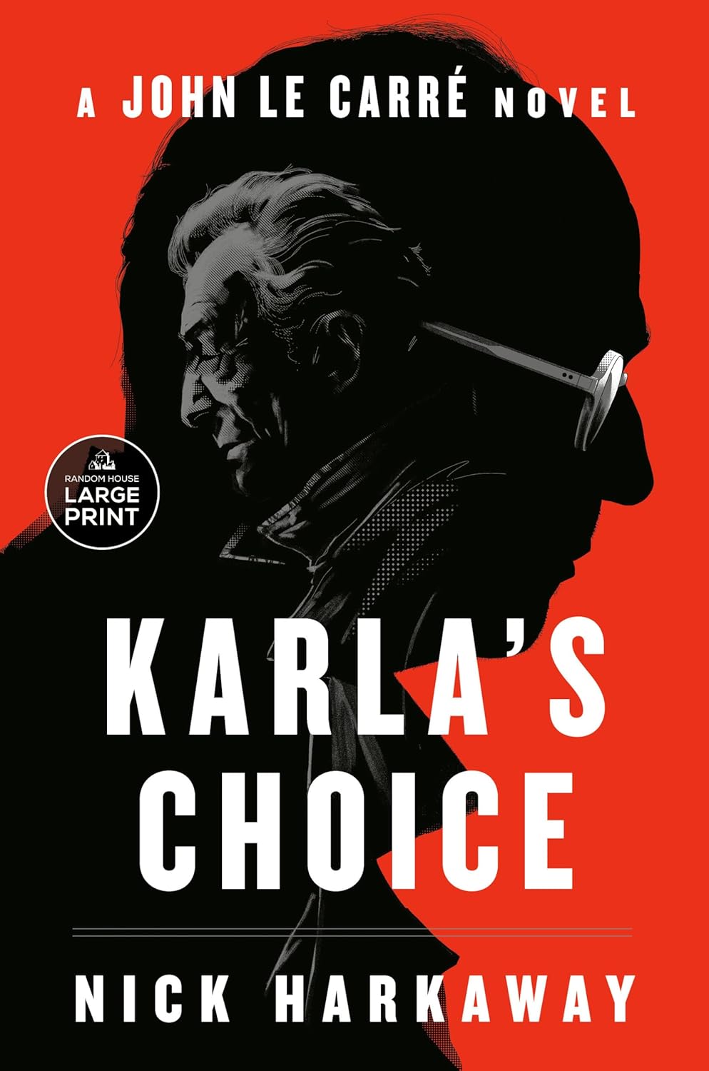Karla's Choice: A John Le CarrÈ Novel