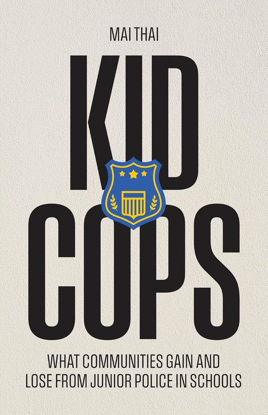 Kid Cops: What Communities Gain and Lose from Junior Police in Schools