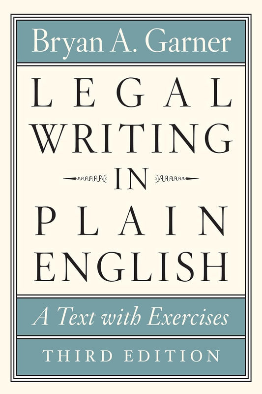 Legal Writing in Plain English, Third Edition: A Text with Exercises
