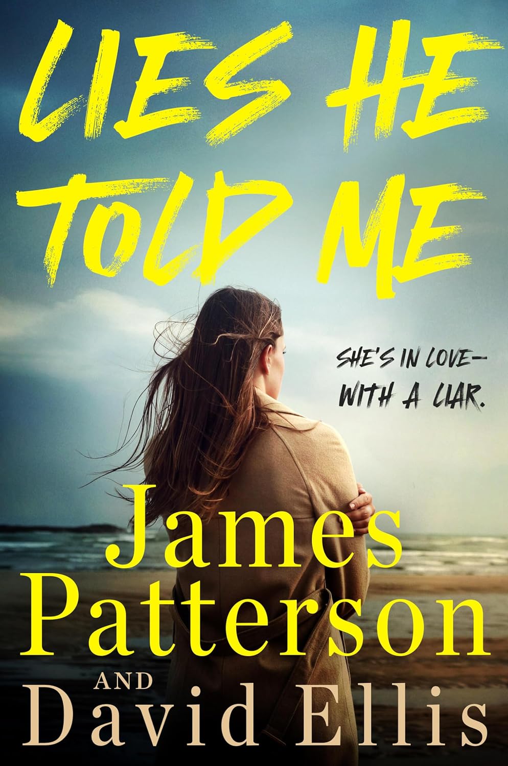 Lies He Told Me: She's in Love - With a Liar.