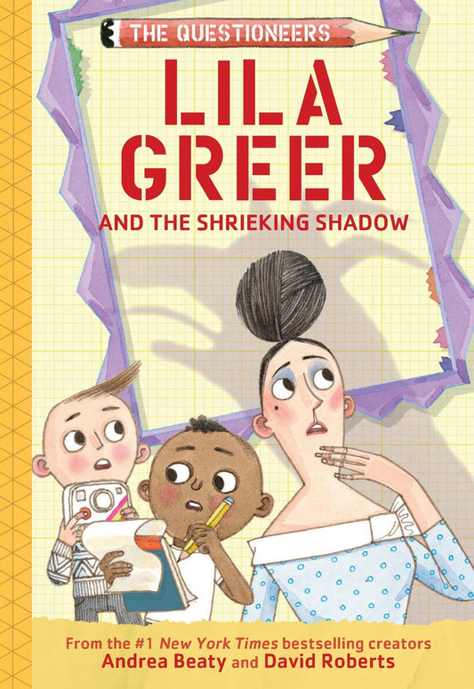 Lila Greer and the Shrieking Shadow: The Questioneers Book 7